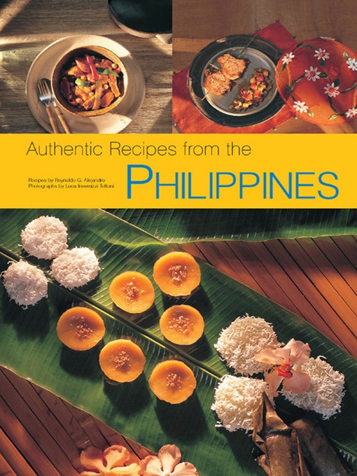 Title details for Authentic Recipes from the Philippines by Reynaldo G. Alejandro - Available